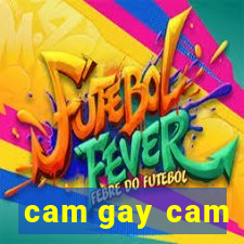 cam gay cam